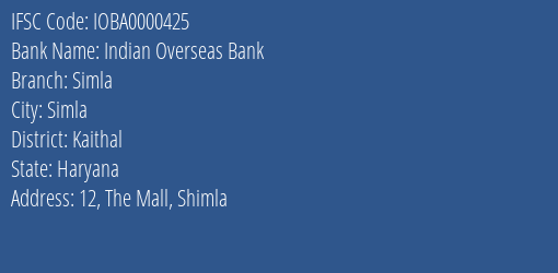 Indian Overseas Bank Simla Branch, Branch Code 000425 & IFSC Code IOBA0000425