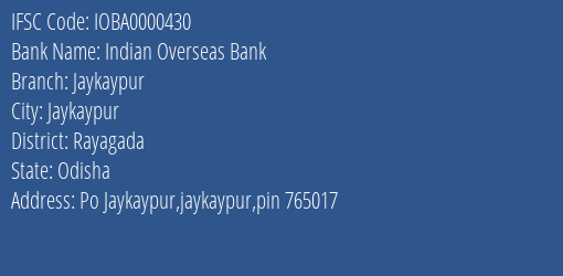 Indian Overseas Bank Jaykaypur Branch Rayagada IFSC Code IOBA0000430