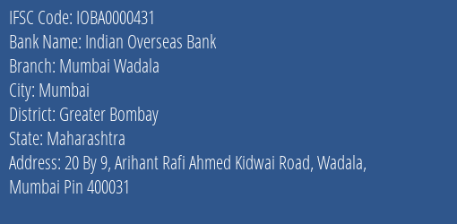 Indian Overseas Bank Mumbai Wadala Branch Greater Bombay IFSC Code IOBA0000431