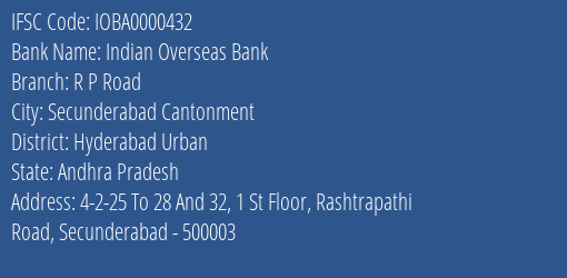 Indian Overseas Bank R P Road Branch, Branch Code 000432 & IFSC Code IOBA0000432