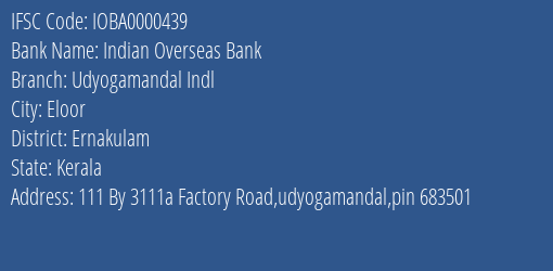 Indian Overseas Bank Udyogamandal Indl Branch IFSC Code
