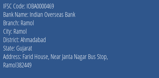 Indian Overseas Bank Ramol Branch, Branch Code 000469 & IFSC Code IOBA0000469