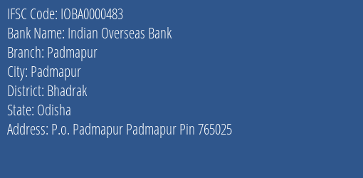Indian Overseas Bank Padmapur Branch Bhadrak IFSC Code IOBA0000483