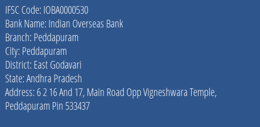 Indian Overseas Bank Peddapuram Branch, Branch Code 000530 & IFSC Code IOBA0000530
