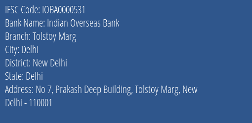 Indian Overseas Bank Tolstoy Marg Branch, Branch Code 000531 & IFSC Code IOBA0000531