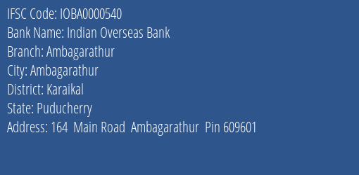 Indian Overseas Bank Ambagarathur Branch Karaikal IFSC Code IOBA0000540