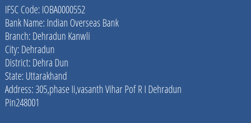 Indian Overseas Bank Dehradun Kanwli Branch Dehra Dun IFSC Code IOBA0000552