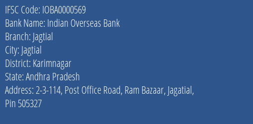 Indian Overseas Bank Jagtial Branch Karimnagar IFSC Code IOBA0000569
