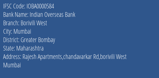 Indian Overseas Bank Borivili West Branch Greater Bombay IFSC Code IOBA0000584