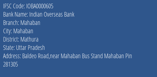 Indian Overseas Bank Mahaban Branch Mathura IFSC Code IOBA0000605
