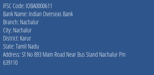 Indian Overseas Bank Nachalur Branch Karur IFSC Code IOBA0000611