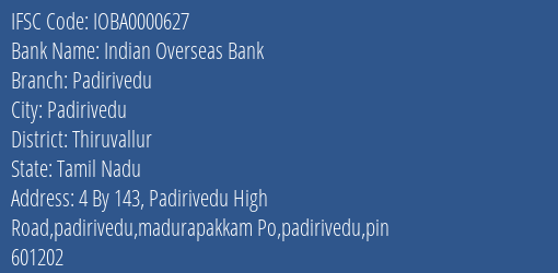 Indian Overseas Bank Padirivedu Branch, Branch Code 000627 & IFSC Code IOBA0000627