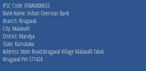 Indian Overseas Bank Kiragaval Branch Mandya IFSC Code IOBA0000633