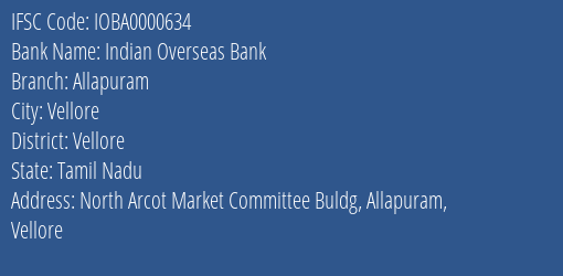 Indian Overseas Bank Allapuram Branch, Branch Code 000634 & IFSC Code IOBA0000634