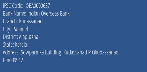 Indian Overseas Bank Kudassanad Branch, Branch Code 000637 & IFSC Code IOBA0000637