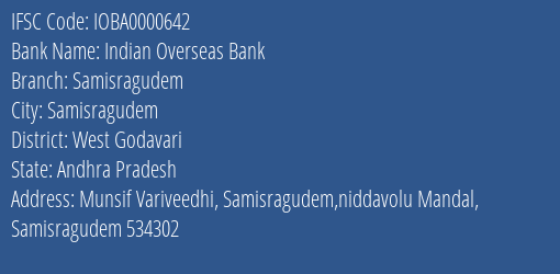 Indian Overseas Bank Samisragudem Branch West Godavari IFSC Code IOBA0000642
