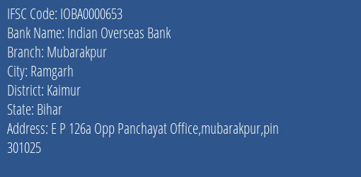 Indian Overseas Bank Mubarakpur Branch Kaimur IFSC Code IOBA0000653