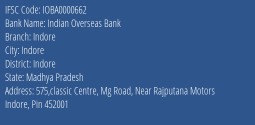 Indian Overseas Bank Indore Branch, Branch Code 000662 & IFSC Code IOBA0000662