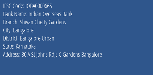 Indian Overseas Bank Shivan Chetty Gardens Branch, Branch Code 000665 & IFSC Code IOBA0000665