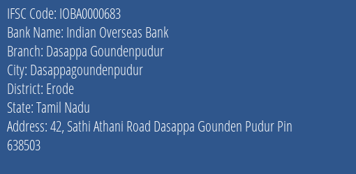 Indian Overseas Bank Dasappa Goundenpudur Branch, Branch Code 000683 & IFSC Code IOBA0000683