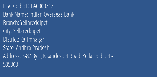 Indian Overseas Bank Yellareddipet Branch Karimnagar IFSC Code IOBA0000717