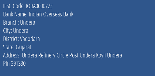 Indian Overseas Bank Undera Branch Vadodara IFSC Code IOBA0000723