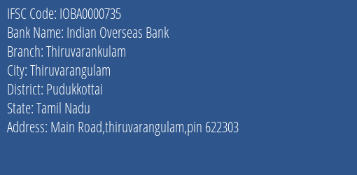Indian Overseas Bank Thiruvarankulam Branch, Branch Code 000735 & IFSC Code IOBA0000735