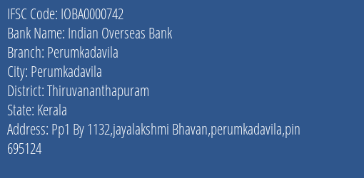 Indian Overseas Bank Perumkadavila Branch Thiruvananthapuram IFSC Code IOBA0000742