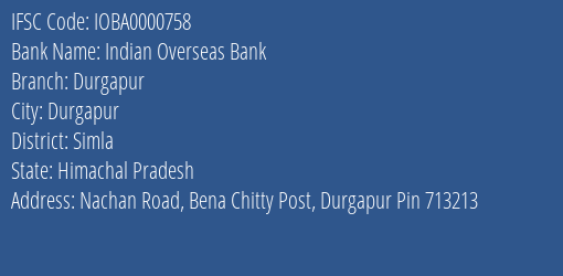 Indian Overseas Bank Durgapur Branch, Branch Code 000758 & IFSC Code IOBA0000758
