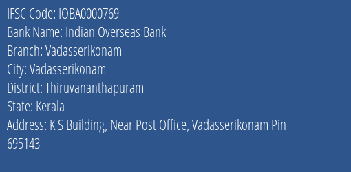 Indian Overseas Bank Vadasserikonam Branch Thiruvananthapuram IFSC Code IOBA0000769