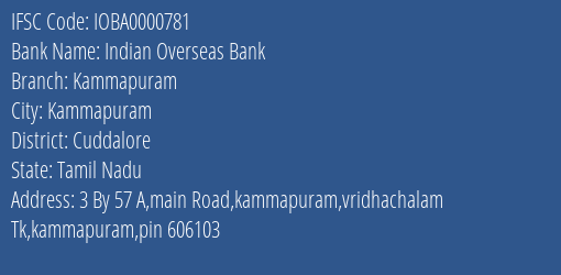 Indian Overseas Bank Kammapuram Branch, Branch Code 000781 & IFSC Code IOBA0000781