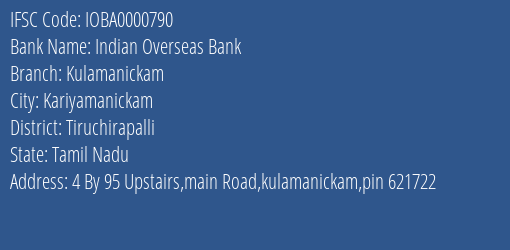 Indian Overseas Bank Kulamanickam Branch Tiruchirapalli IFSC Code IOBA0000790