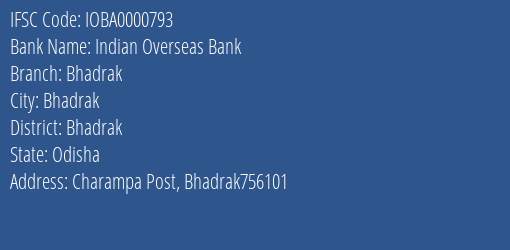 Indian Overseas Bank Bhadrak Branch Bhadrak IFSC Code IOBA0000793