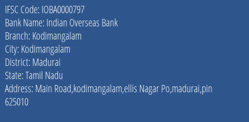 Indian Overseas Bank Kodimangalam Branch, Branch Code 000797 & IFSC Code IOBA0000797