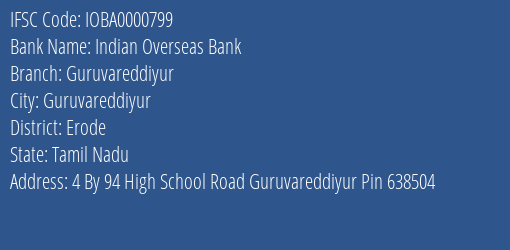 Indian Overseas Bank Guruvareddiyur Branch, Branch Code 000799 & IFSC Code IOBA0000799