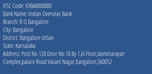 Indian Overseas Bank R O Bangalore Branch IFSC Code