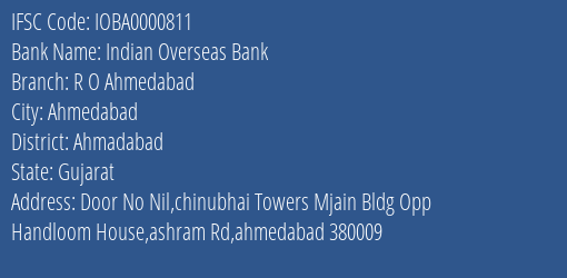Indian Overseas Bank R O Ahmedabad Branch, Branch Code 000811 & IFSC Code IOBA0000811