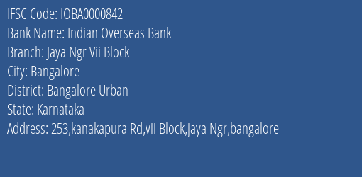 Indian Overseas Bank Jaya Ngr Vii Block Branch, Branch Code 000842 & IFSC Code IOBA0000842