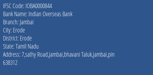 Indian Overseas Bank Jambai Branch, Branch Code 000844 & IFSC Code IOBA0000844
