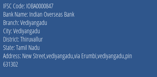 Indian Overseas Bank Vediyangadu Branch, Branch Code 000847 & IFSC Code IOBA0000847