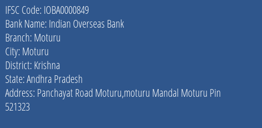 Indian Overseas Bank Moturu Branch, Branch Code 000849 & IFSC Code IOBA0000849