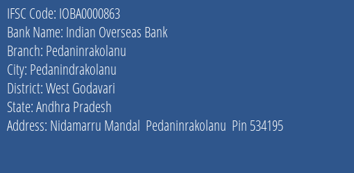 Indian Overseas Bank Pedaninrakolanu Branch West Godavari IFSC Code IOBA0000863