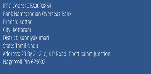 Indian Overseas Bank Kottar Branch Kanniyakumari IFSC Code IOBA0000864