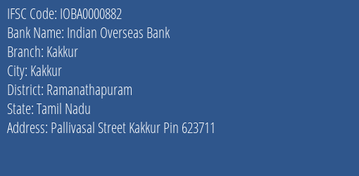 Indian Overseas Bank Kakkur Branch, Branch Code 000882 & IFSC Code IOBA0000882