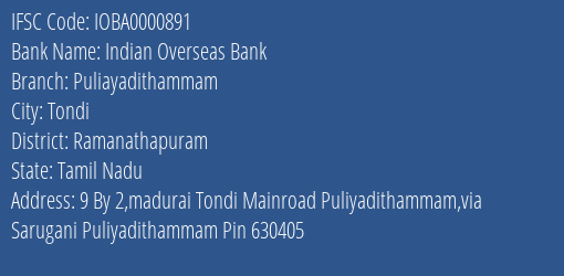 Indian Overseas Bank Puliayadithammam Branch Ramanathapuram IFSC Code IOBA0000891
