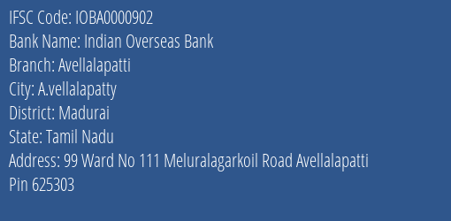 Indian Overseas Bank Avellalapatti Branch, Branch Code 000902 & IFSC Code IOBA0000902