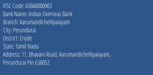 Indian Overseas Bank Karumandichellipalayam Branch, Branch Code 000903 & IFSC Code IOBA0000903