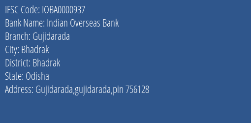 Indian Overseas Bank Gujidarada Branch Bhadrak IFSC Code IOBA0000937