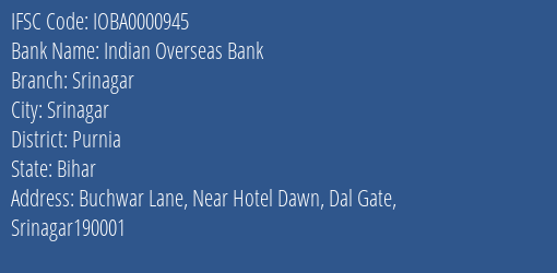 Indian Overseas Bank Srinagar Branch, Branch Code 000945 & IFSC Code Ioba0000945