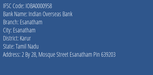 Indian Overseas Bank Esanatham Branch Karur IFSC Code IOBA0000958